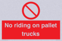 no-riding-on-pallet-trucks-sign~